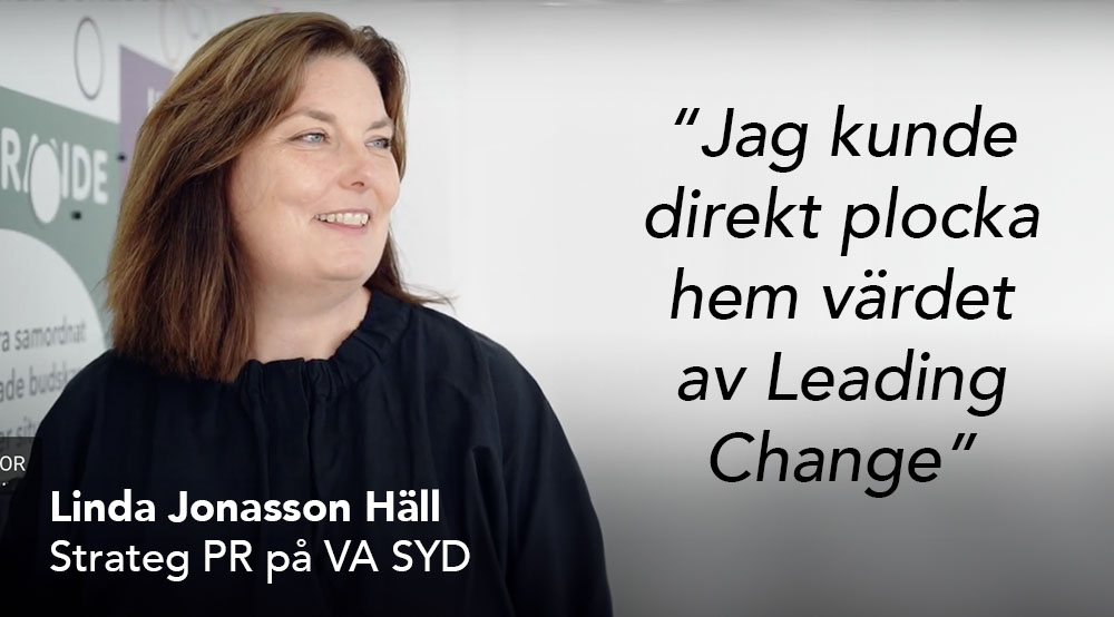 Linda Jonasson Häll från VA SYD om Leading Change